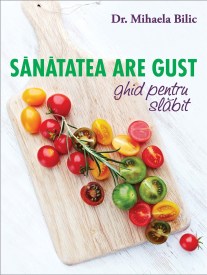sanatatea are gust